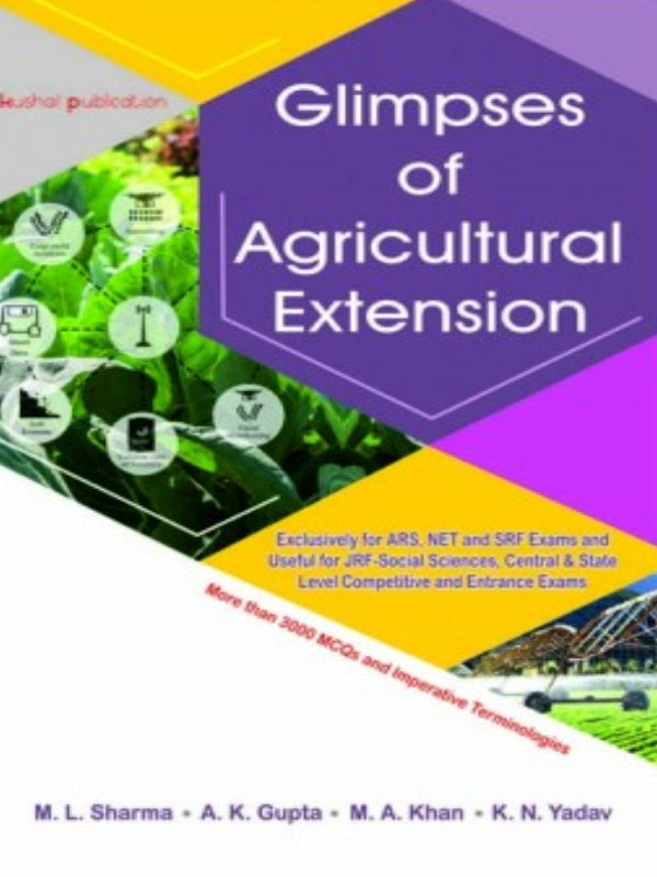 Glimpses of Agricultural Extension | M. L. Sharma, A. K. Gupta, M. A. Khan, K. N. Yadav | Agricultural Extension | M. L. Sharma, A. K. Gupta, M. A. Khan, K. N. Yadav