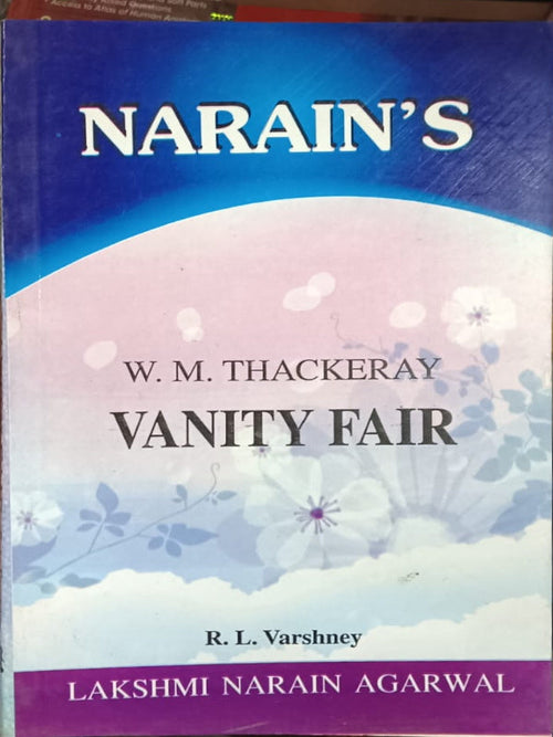 Vanity Fair | W. M. Thackeray; R. L. Varshney | Lakshmi Narain Agarwal | W. M. Thackeray; R. L. Varshney