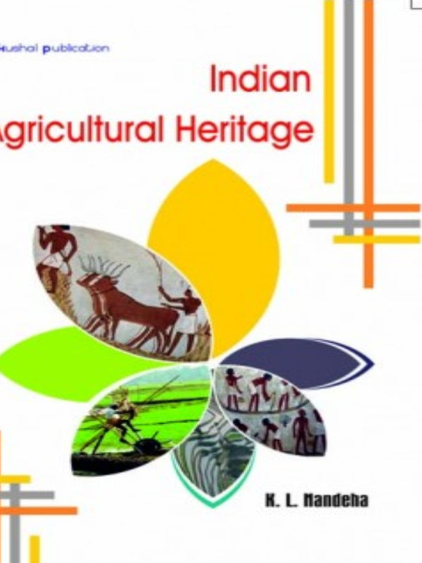 Indian Agricultural Heritage | R. L. Mandena | Agricultural Heritage | R. L. Mandena