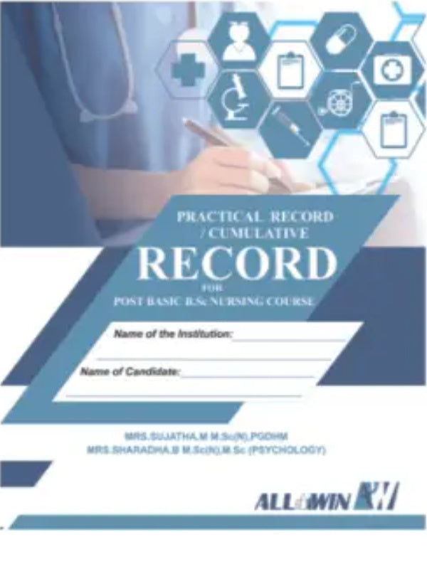 Practical Record / Cumulative Record for Post Basic B.Sc Nursing Course | Nursing