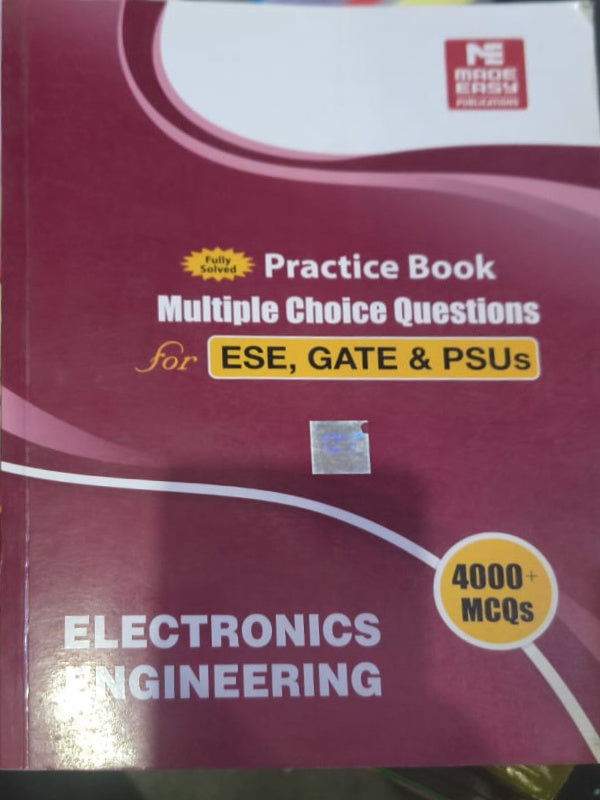 Practice Book Multiple Choice Questions for ESE, GATE & PSUs – Electronics Engineering | Made Easy Publications | Electronics Engineering