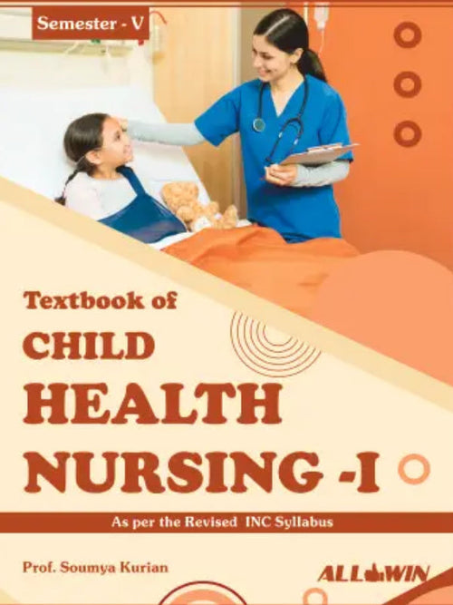 Textbook of Child Health Nursing-I | Prof. Soumya Kurian | ALLWIN | Child Health Nursing | Prof. Soumya Kurian