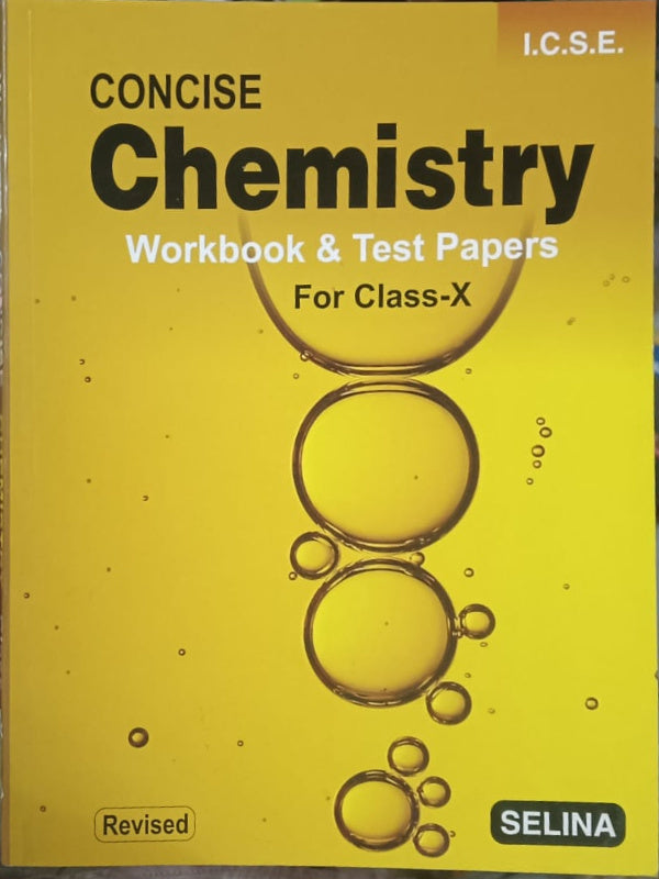 Concise Chemistry Workbook & Test Papers For Class-X | Revised | SELINA | Chemistry | Revised