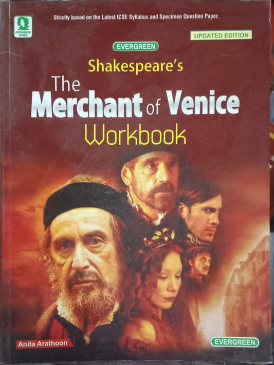 Shakespeare’s The Merchant of Venice Workbook | English Literature | Updated Edition | Anita Arathoon | Evergreen | English Literature | Anita Arathoon | Updated Edition