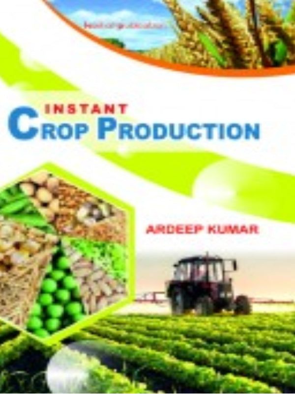 Instant Crop Production | ARDEEP KUMAR | Crop production | ARDEEP KUMAR