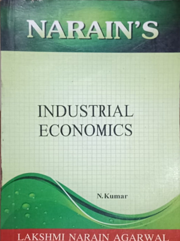 NARAIN'S INDUSTRIAL ECONOMICS