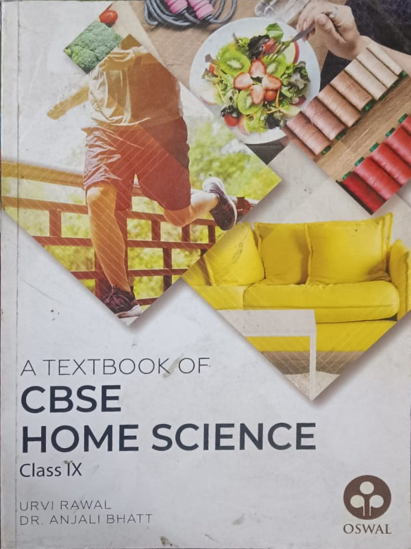 A Textbook of CBSE Home Science | Urvi Rawal, Dr. Anjali Bhatt | Oswal | Home Science | Urvi Rawal, Dr. Anjali Bhatt