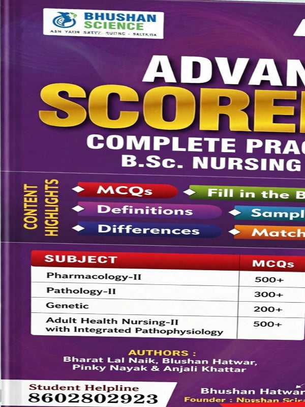SCORE COMPLETE PRACTICE B.Sc. NURSING | Pharmacology-II; Pathology-II; Genetic; Adult Health Nursing-II with Integrated Pathophysiology | Bharat Lal Naik, Bhushan Hatwar, Pinky Nay
