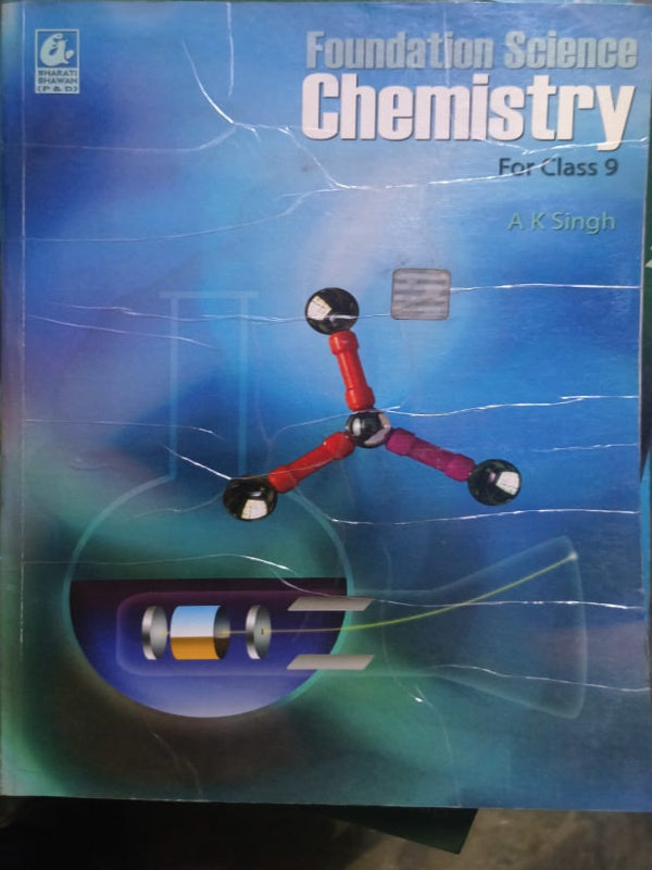 Foundation Science Chemistry | A K Singh | Bharati Bhawan (P&D) | Chemistry | A K Singh
