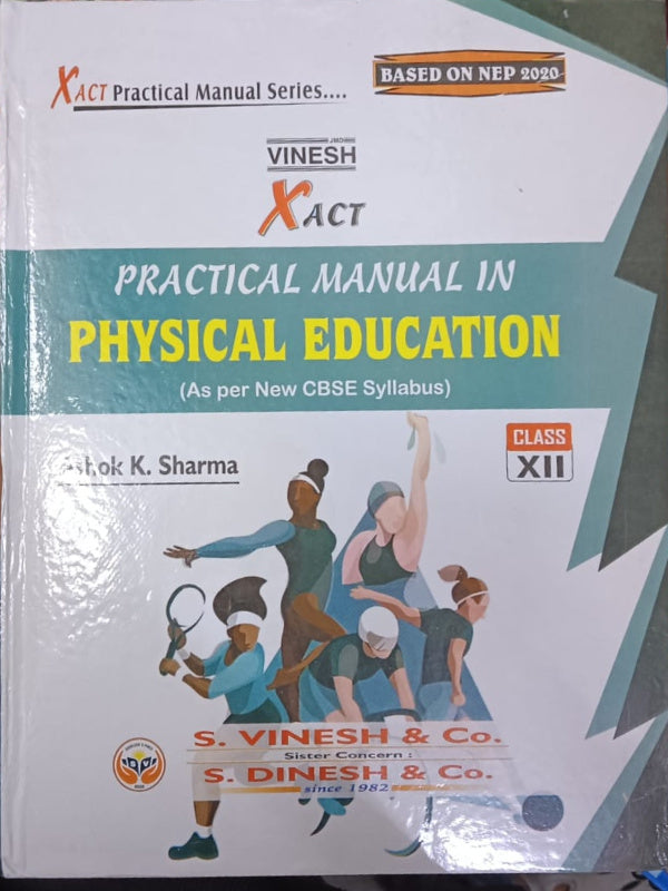 Practical Manual in Physical Education | Ashok K. Sharma | S. Vinesh & Co. | Physical Education | Ashok K. Sharma