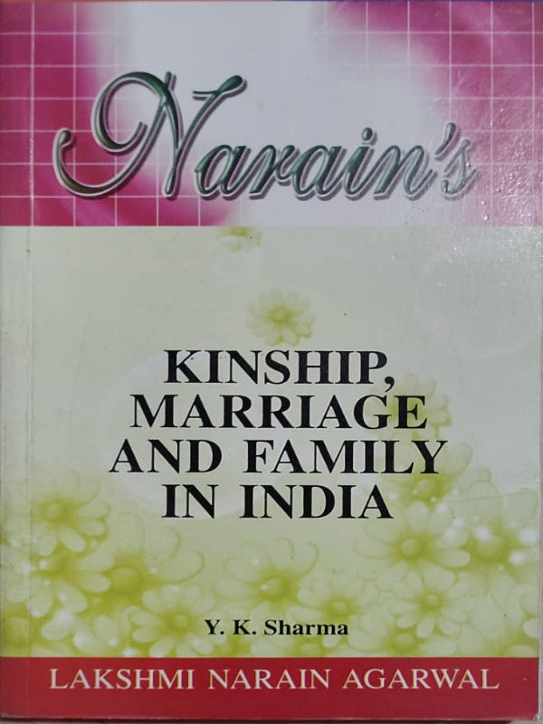 Kinship, Marriage and Family in India