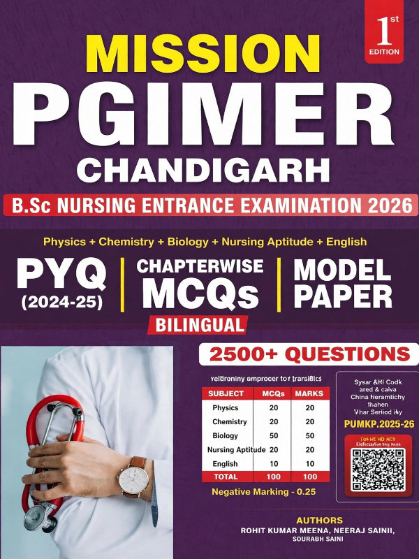 MISSION PGIMER CHANDIGARH B.Sc NURSING ENTRANCE EXAMINATION 2026 | 1st Edition | ROHIT KUMAR MEENA, NEERAJ SAINI, SOURABH SAINI | B.Sc Nursing Entrance Examination 2026 | ROHIT KUM