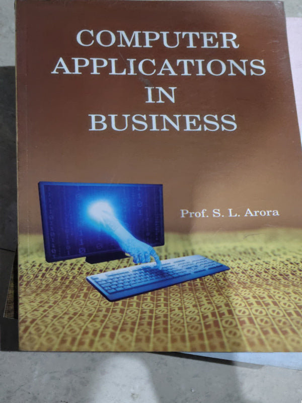 COMPUTER APPLICATIONS IN BUSINESS