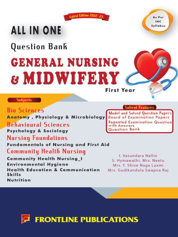 All in One Question Bank General Nursing & Midwifery First Year | Latest Edition 2022-23 | I. Vasundara Nallin; S. Hyamavathi; Mrs. Neetu; Mrs. Y. Shiva Naga Laxmi; Mrs. Gudikandul