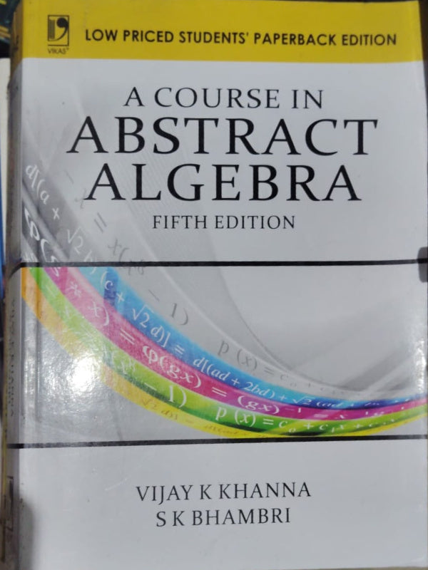 A Course in Abstract Algebra