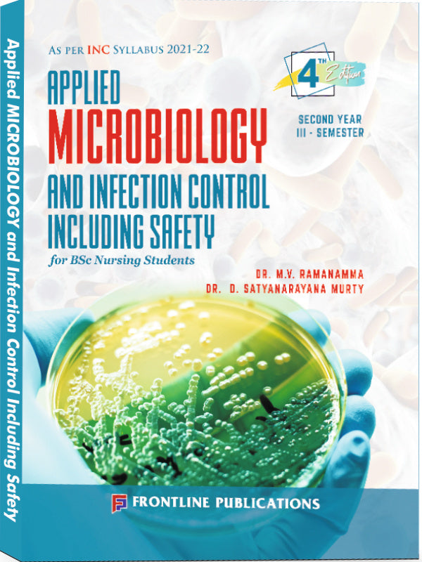 Applied Microbiology and Infection Control Including Safety | 4th Edition | Dr. M.V. Ramanamma, Dr. D. Satyanarayana Murty | Frontline Publications | Applied Microbiology and Infec