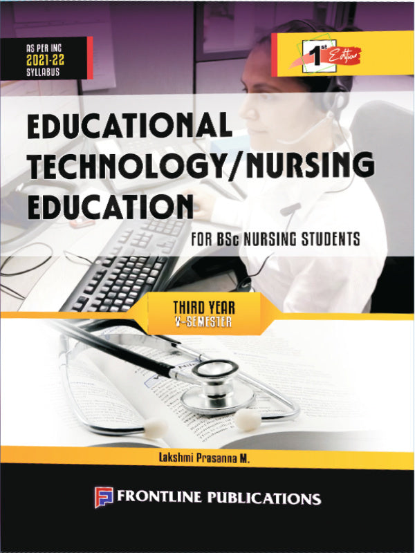 Educational Technology/Nursing Education | 1st Edition | Lakshmi Prasanna M. | Frontline Publications | Educational Technology/Nursing Education | Lakshmi Prasanna M. | 1st Edition