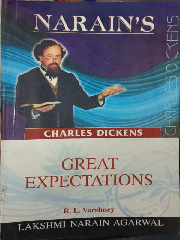 Great Expectations | Charles Dickens | Lakshmi Narain Agarwal | Charles Dickens