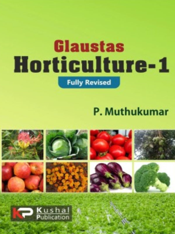 Glaustas Horticulture-1 | P. Muthukumar | Kushal Publication | Horticulture | P. Muthukumar