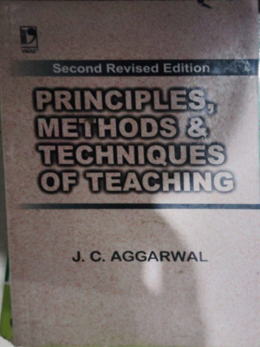 PRINCIPLES, METHODS & TECHNIQUES OF TEACHING