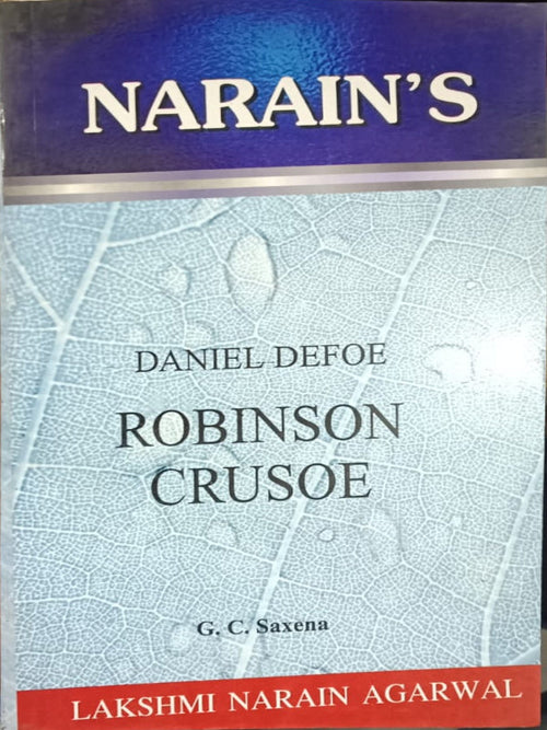Robinson Crusoe | Daniel Defoe | Lakshmi Narain Agarwal | Daniel Defoe