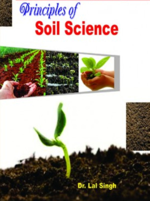 Principles of Soil Science | Dr. Lal Singh | Soil Science | Dr. Lal Singh