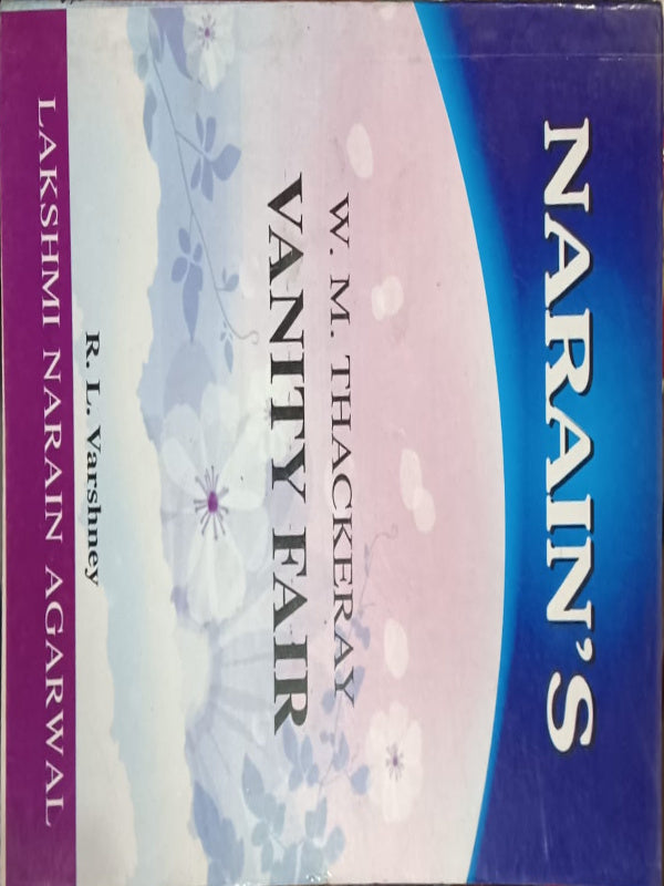 NARAIN'S VANITY FAIR | W. M. THACKERAY | LAKSHMI NARAIN AGARWAL | W. M. THACKERAY