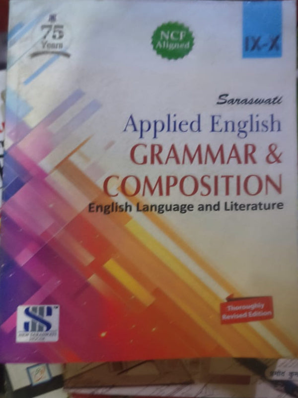 Applied English Grammar & Composition | English Language and Literature | Thoroughly Revised Edition | Saraswati | English Language and Literature | Thoroughly Revised Edition