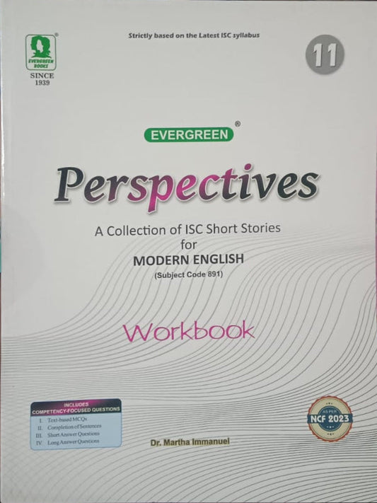 Perspectives: A Collection of ISC Short Stories for Modern English Workbook | Dr. Martha Immanuel | Evergreen | Modern English | Dr. Martha Immanuel