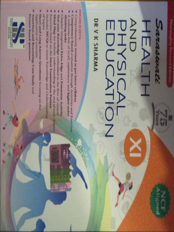Saraswati Health and Physical Education XI | Thoroughly Revised Edition | Dr V K Sharma | New Saraswati House (India) Pvt. Ltd. | Health and Physical Education | Dr V K Sharma | Th