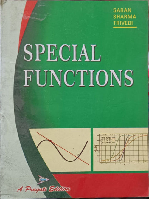 Special Functions | A Pragati Edition | Saran Sharma Trivedi | Special Functions | Saran Sharma Trivedi | A Pragati Edition