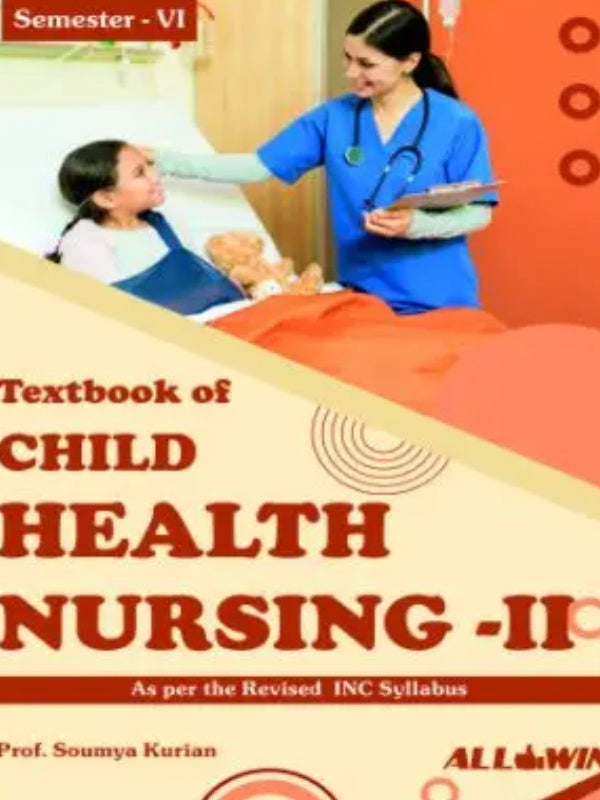 Textbook of Child Health Nursing - II | Prof. Soumya Kurian | Child Health Nursing | Prof. Soumya Kurian
