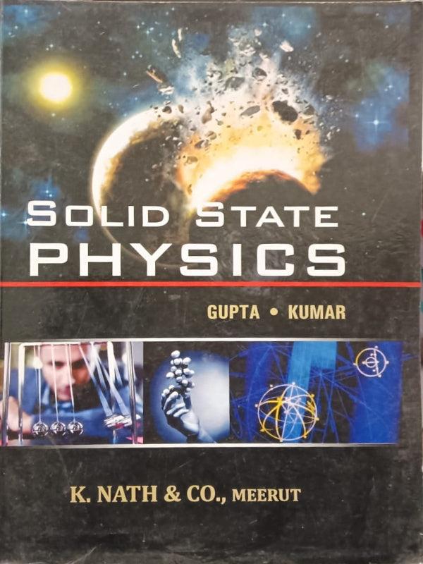 Solid State Physics | Gupta • Kumar | K. Nath & Co., Meerut | Physics | Gupta • Kumar