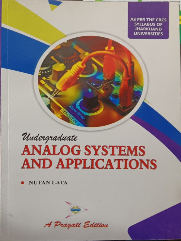 Undergraduate Analog Systems and Applications | Nutan Lata | A Pragati Edition | Analog Systems and Applications | Nutan Lata