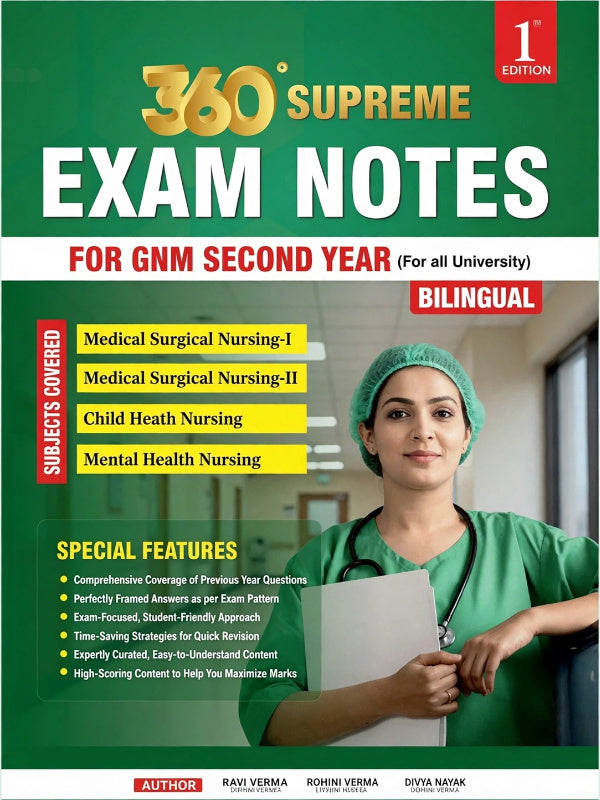 360 Supreme Exam Notes | GNM Second Year | 1st Edition | Ravi Verma, Rohini Verma, Divya Nayak | GNM Second Year | Ravi Verma, Rohini Verma, Divya Nayak | 1st Edition