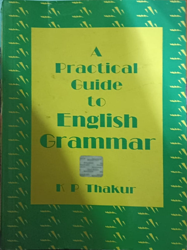 A Practical Guide to English Grammar | K P Thakur | English Grammar | K P Thakur