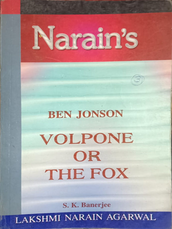 Volpone or The Fox | Ben Jonson; S. K. Banerjee | Lakshmi Narain Agarwal | Ben Jonson; S. K. Banerjee
