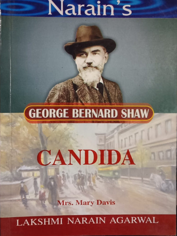 Candida | George Bernard Shaw | Lakshmi Narain Agarwal | George Bernard Shaw