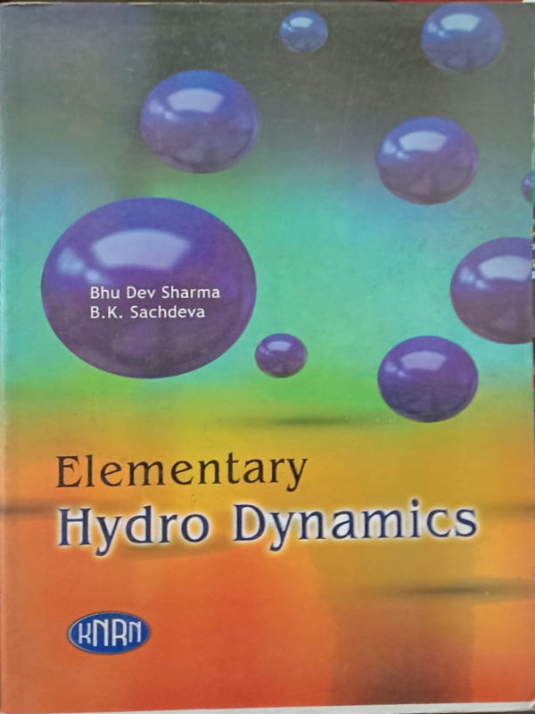 Elementary Hydro Dynamics | Hydrodynamics | Bhu Dev Sharma, B.K. Sachdeva | Kiran | Hydrodynamics | Bhu Dev Sharma, B.K. Sachdeva
