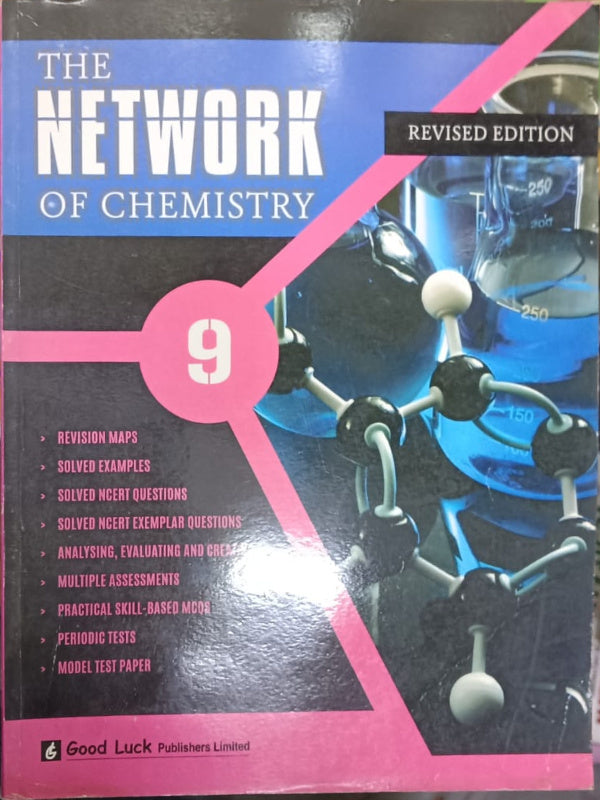 The Network of Chemistry 9 | Revised Edition | Good Luck Publishers Limited | Chemistry | Revised Edition