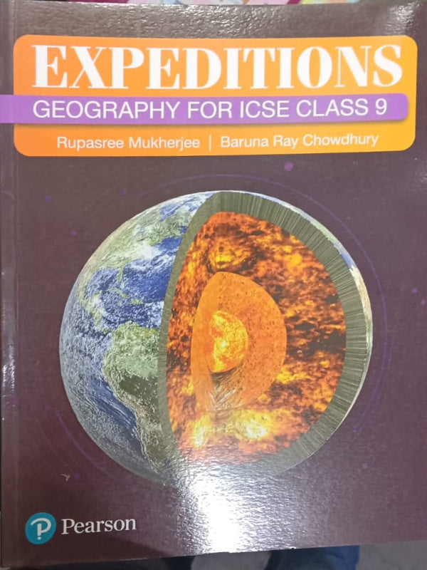 Geography for ICSE Class 9 | Rupasree Mukherjee, Baruna Ray Chowdhury | Pearson | Geography | Rupasree Mukherjee, Baruna Ray Chowdhury