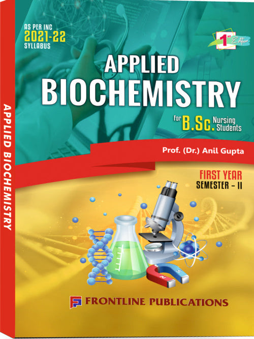 Applied Biochemistry | 1st Edition | Prof. (Dr.) Anil Gupta | Frontline Publications | Applied Biochemistry | Prof. (Dr.) Anil Gupta | 1st Edition