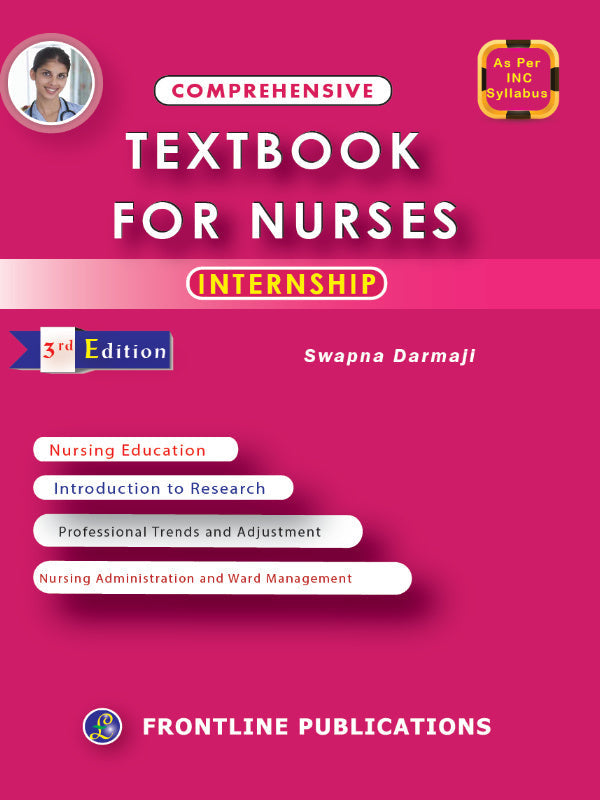 Comprehensive Textbook for Nurses Internship | Nursing Education; Introduction to Research; Professional Trends and Adjustment; Nursing Administration and Ward Management | 3rd Edi