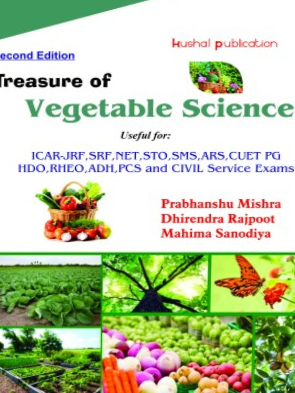 Treasure of Vegetable Science | Second Edition | Prabhanshu Mishra, Dhirendra Rajpoot, Mahima Samodiya | Kheti publication | Vegetable Science | Prabhanshu Mishra, Dhirendra Rajpoo