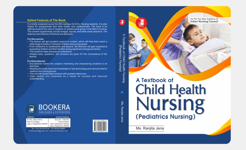 A Textbook of Child Health Nursing (Pediatrics Nursing) (E) By Ms. Ranjita Jena ,  Publisher Bookera Publishers & Distributors