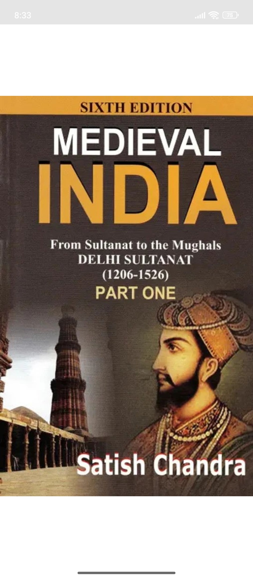 Medieval India from Sultana to the mughal Delhi sultanat 1206- 1526 PART ONE