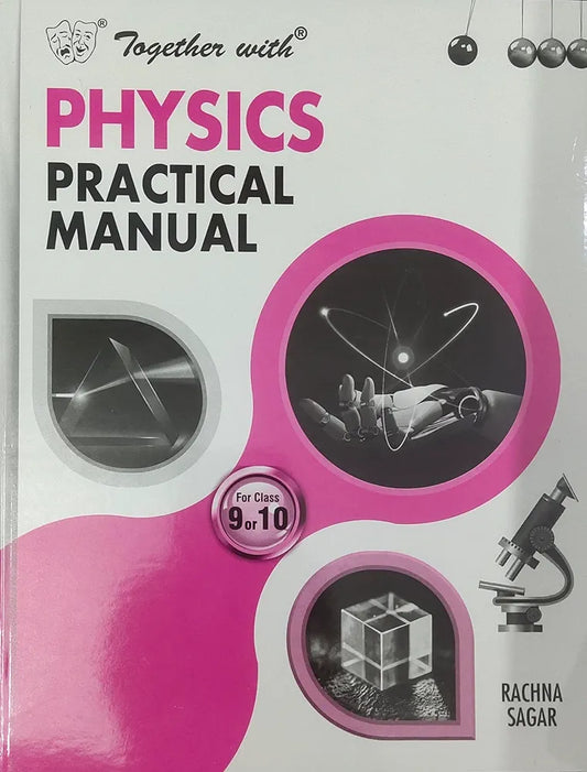Rachna Sagar
TOGETHER WITH PHYSICS PRACTICAL MANUAL FOR CLASS 9 or 10 EDITION (2026)