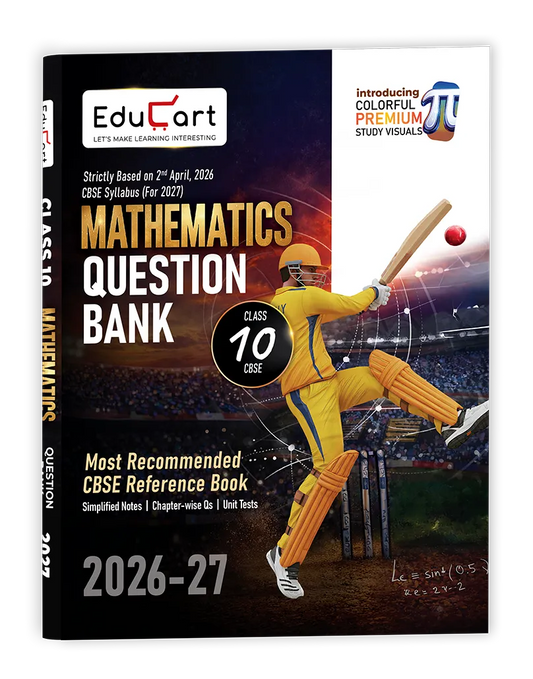Educart CBSE Class 10 Mathematics Question Bank 2026-27 | Chapterwise, Case-Based & Competency-Based