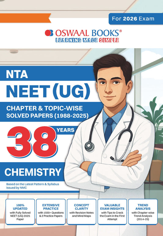 NEET (UG) 38 Years' Chapter-wise & Topic-wise Solved Papers Chemistry |(1988-2025) | For 2026 Exam|Oswaal