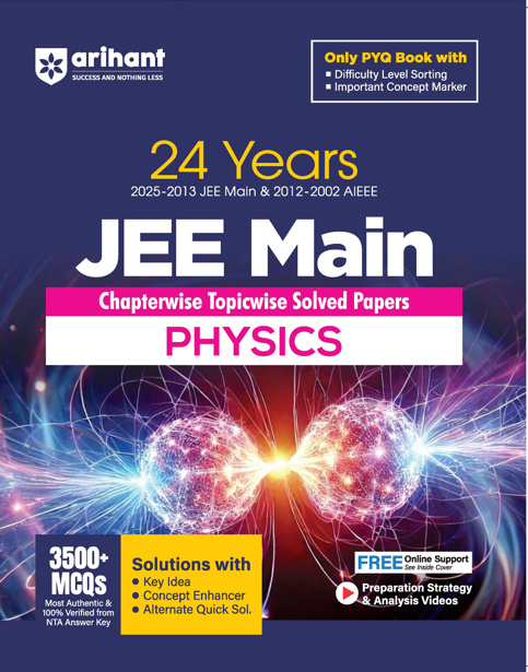 JEE Main Physics | 24 Years (2025-2013 JEE Main & 2012-2002 AIEEE) | Chapterwise-Topicwise Solved Papers | Key Idea, Concept Enhancer